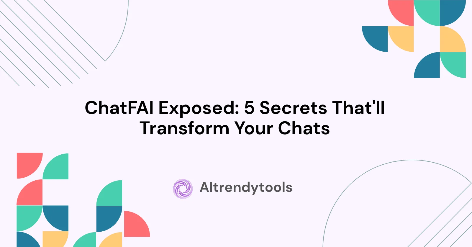 ChatFAI Exposed: 5 Secrets That'll Transform Your Chats - AItrendytools